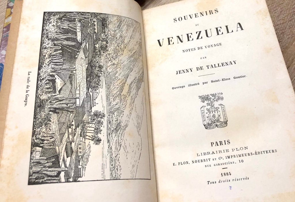Souvenirs du Venezuela Librairie Plon, 1884.